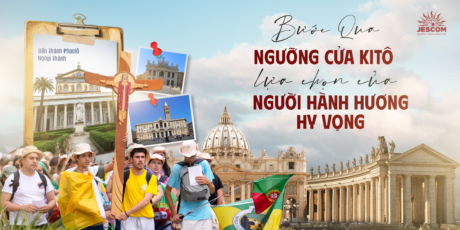 Bước qua ngưỡng cửa Kitô: Lựa chọn của người hành hương hy vọng